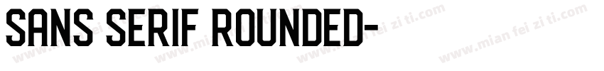 Sans Serif Rounded字体转换